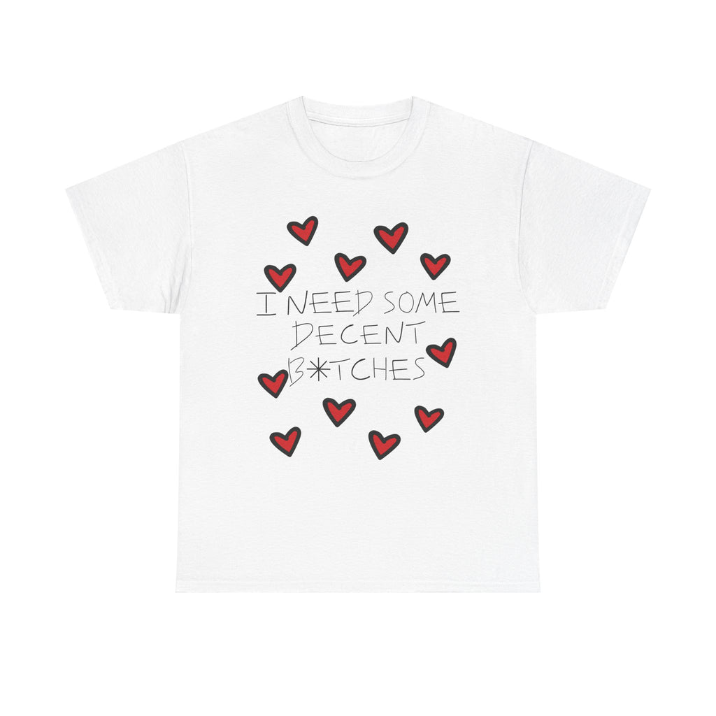 I NEED Some T-Shirt