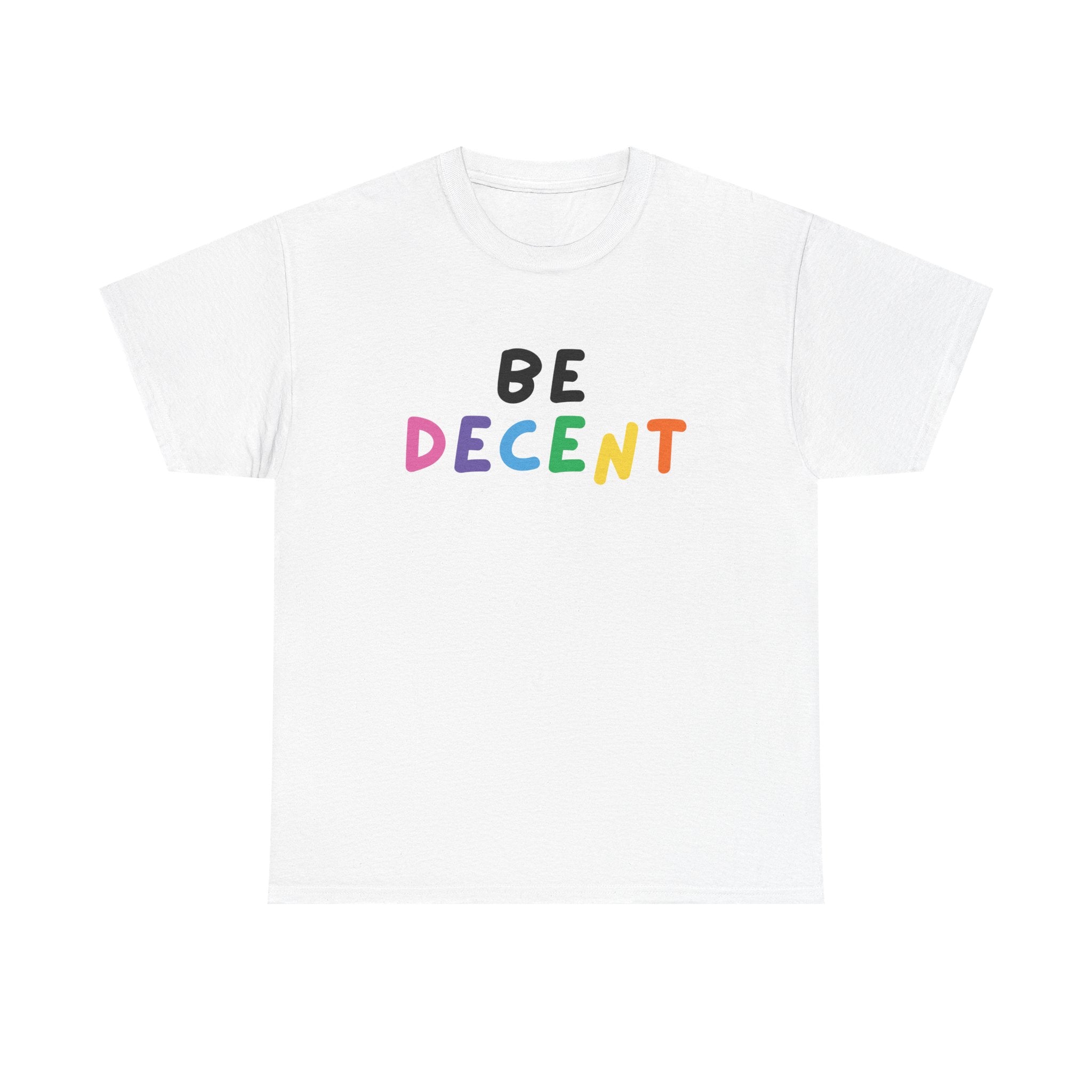 Be Decent Tee