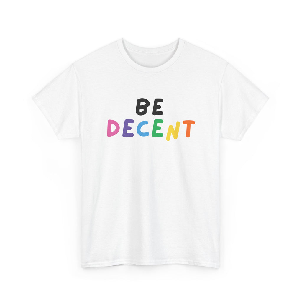 Be Decent Tee