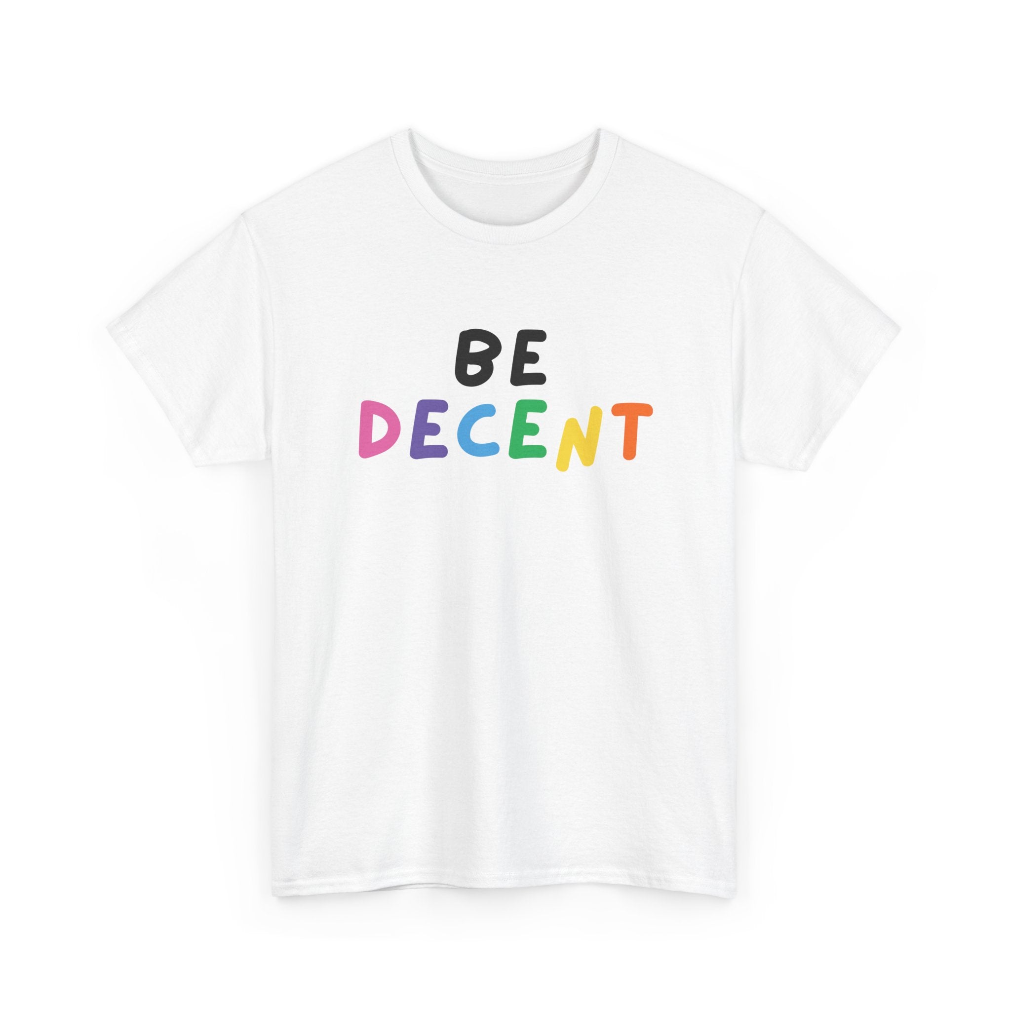 Be Decent Tee